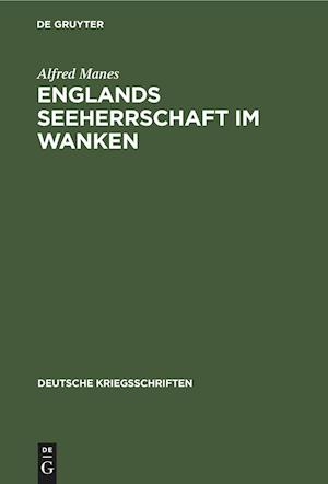 Englands Seeherrschaft im Wanken