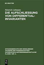 Die Aufschließung von Differentialinvarianten