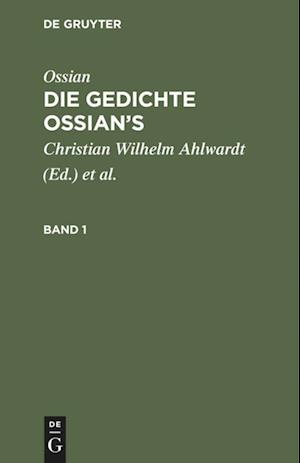 Ossian [angebl. Verf.]; James Macpherson: Die Gedichte Oisian's. Band 1