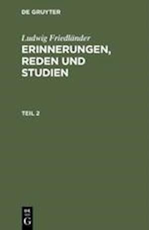 Erinnerungen, Reden und Studien