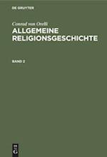 Allgemeine Religionsgeschichte, Band 2