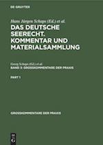 Das deutsche Seerecht. Kommentar und Materialsammlung. Band 3