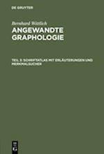 Angewandte Graphologie, Teil 3, Schriftatlas Mit Erläuterungen Und Merkmalsucher