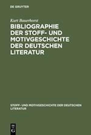 Bibliographie der Stoff- und Motivgeschichte der deutschen Literatur