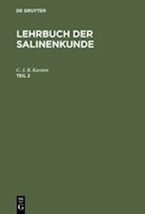 Lehrbuch Der Salinenkunde