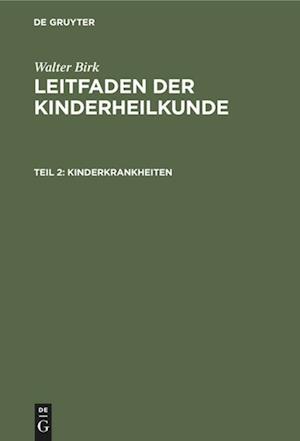 Leitfaden der Kinderheilkunde, Teil 2, Kinderkrankheiten