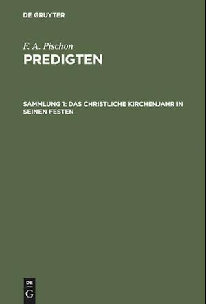 Das Christliche Kirchenjahr in Seinen Festen