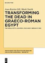 Transforming the Dead in Graeco-Roman Egypt