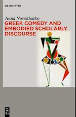 Greek Comedy and Embodied Scholarly Discourse