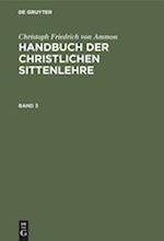 Handbuch Der Christlichen Sittenlehre