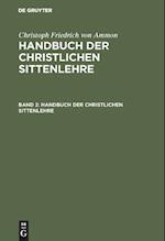 Handbuch Der Christlichen Sittenlehre