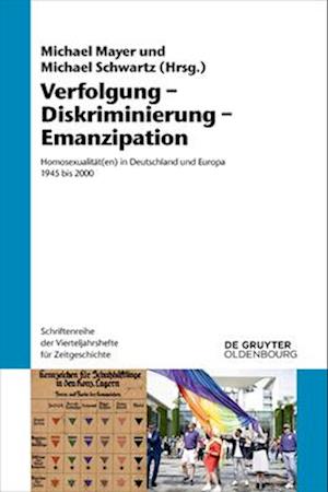 Verfolgung – Diskriminierung – Emanzipation