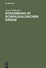 Strassburg im Schmalkaldischen Kriege
