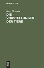 Die Vorstellungen Der Tiere