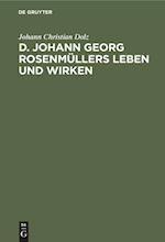 D. Johann Georg Rosenmüllers Leben Und Wirken