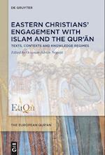 Eastern Christians' Engagement with Islam and the Qur'¿n