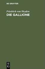 Die Gallione