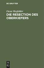 Die Resection Des Oberkiefers