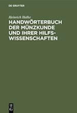 Handwörterbuch der Münzkunde und ihrer Hilfswissenschaften