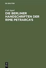 Die Berliner Handschriften der Rime Petrarca's