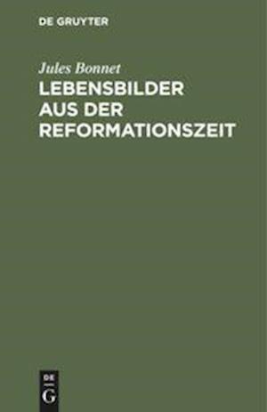 Lebensbilder Aus Der Reformationszeit