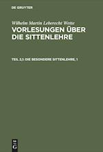 Die Besondere Sittenlehre, 1