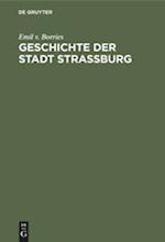 Geschichte der Stadt Straßburg