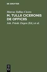 M. Tullii Ciceronis De Officiis