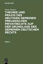 Theorie und Praxis des heutigen gemeinen preußischen Privatrechts auf der Grundlage des gemeinen deutschen Rechts