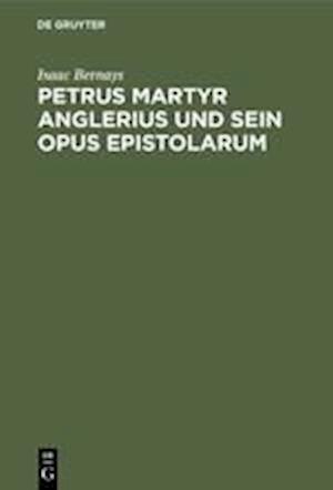 Petrus Martyr Anglerius und sein Opus epistolarum