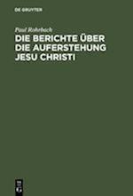 Die Berichte Über Die Auferstehung Jesu Christi