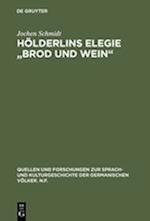 Hölderlins Elegie "Brod und Wein"