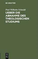 Ueber Die Abnahme Des Theologischen Studiums