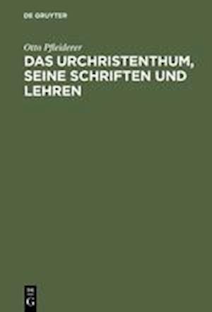 Das Urchristenthum, Seine Schriften Und Lehren