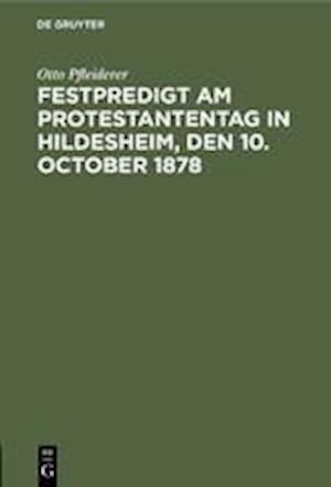 Festpredigt Am Protestantentag in Hildesheim, Den 10. October 1878