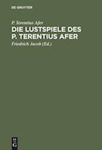 Die Lustspiele des P. Terentius Afer