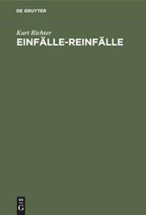 Einfälle-Reinfälle