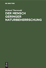 Der Mensch geringer Naturbeherrschung