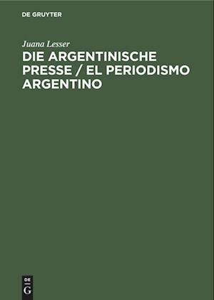 Die argentinische Presse / El periodismo argentino