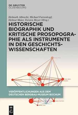 Historische Biographik und kritische Prosopographie als Instrumente in den Geschichtswissenschaften