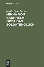 Minna von Barnhelm oder das Soldatenglück