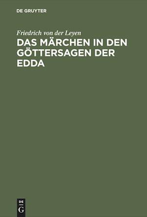 Das Märchen in den Göttersagen der Edda