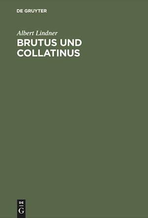 Brutus Und Collatinus