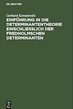 Einführung in die Determinantentheorie einschließlich der Fredholmschen Determinanten