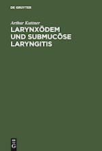 Larynxödem Und Submucöse Laryngitis