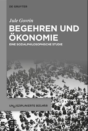 Begehren Und Ökonomie