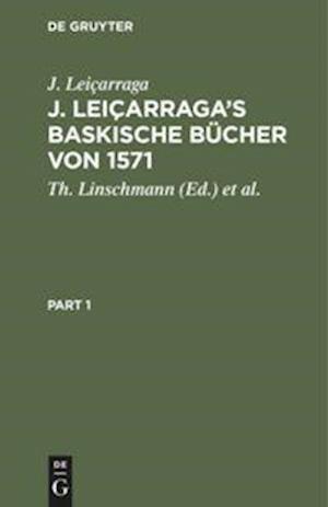 J. Leiçarraga's Baskische Bücher von 1571