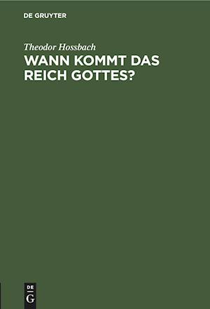 Wann Kommt Das Reich Gottes?