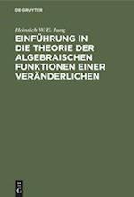 Einführung in die Theorie der algebraischen Funktionen einer Veränderlichen