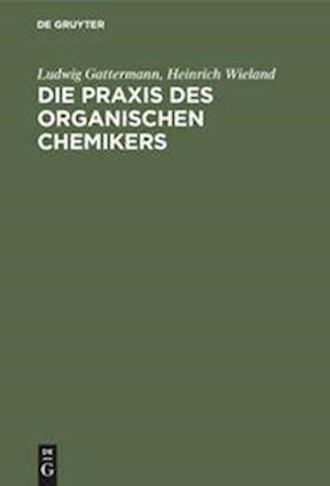 Die Praxis Des Organischen Chemikers